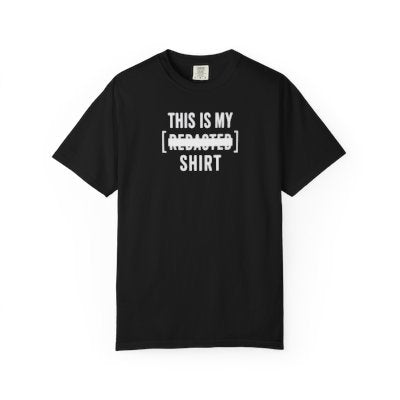 Redacted shirt black graphic tee with white distressed text and clean censor bar partially covering redacted word